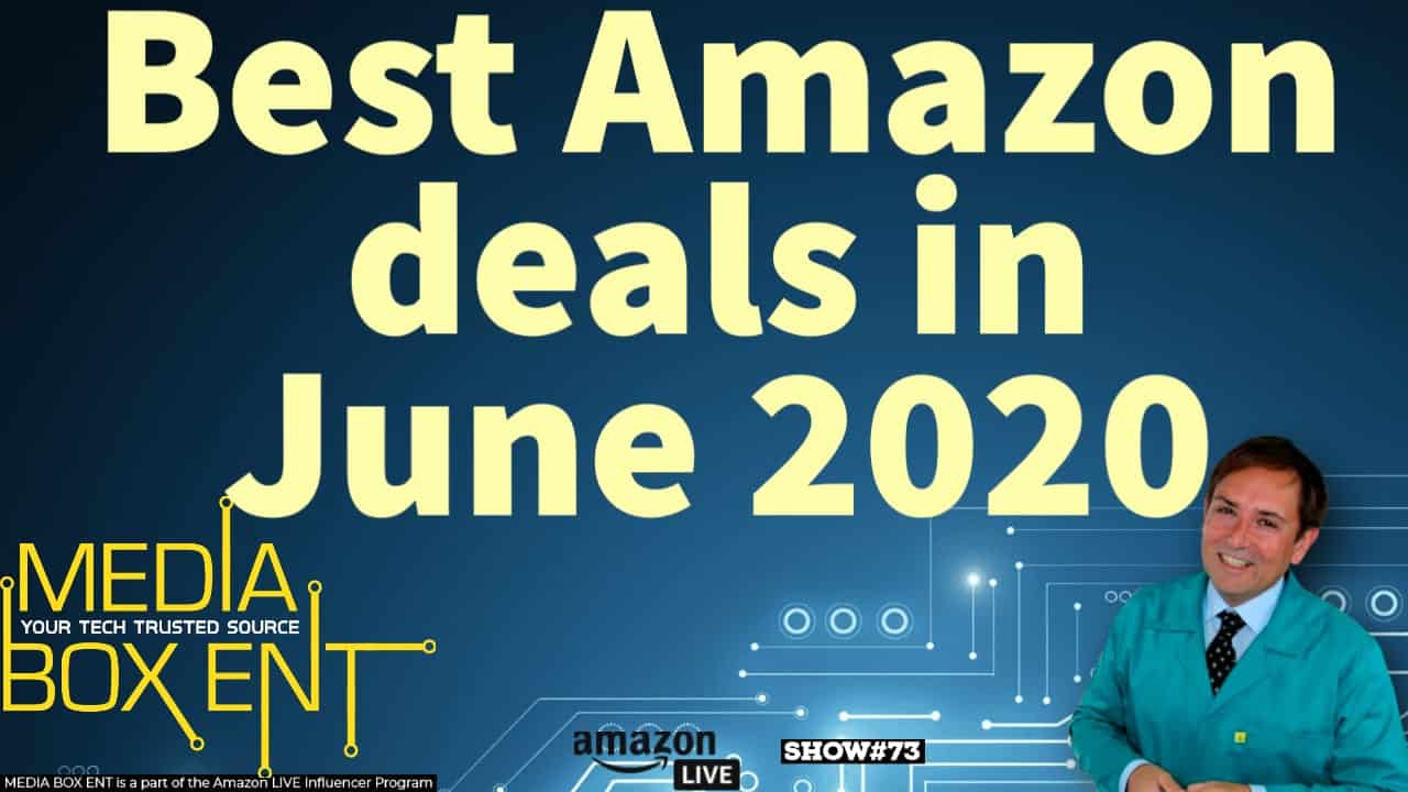 Best Amazon Deals in June 2020 MediaBoxEnt
