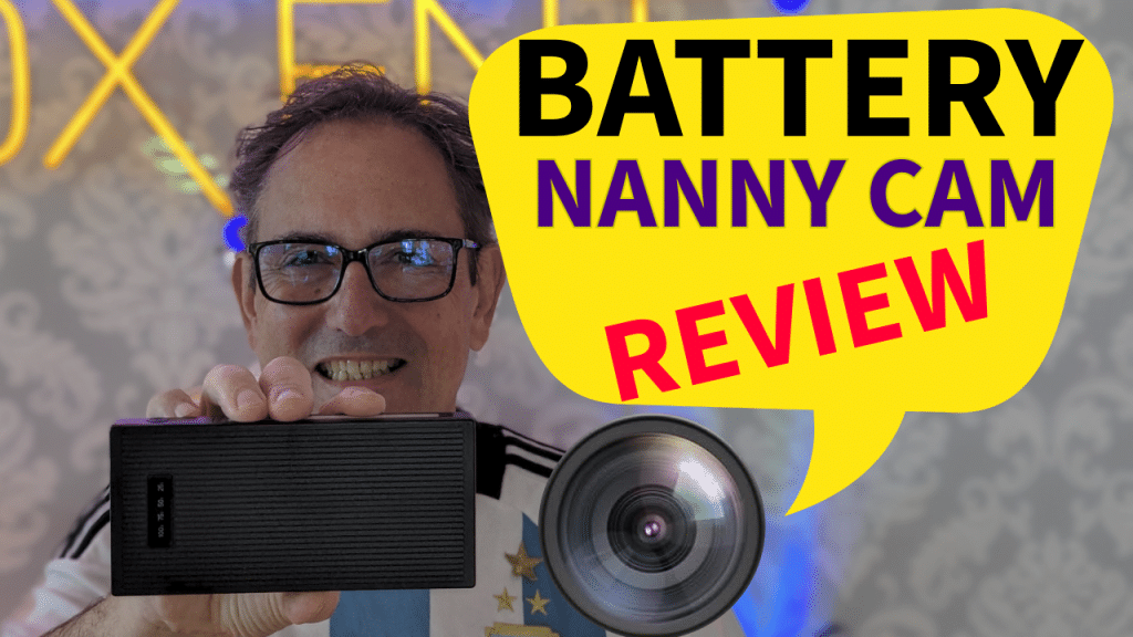 Man smiling while holding a large battery nanny cam next to a text bubble that reads 'Battery Nanny Cam Review.