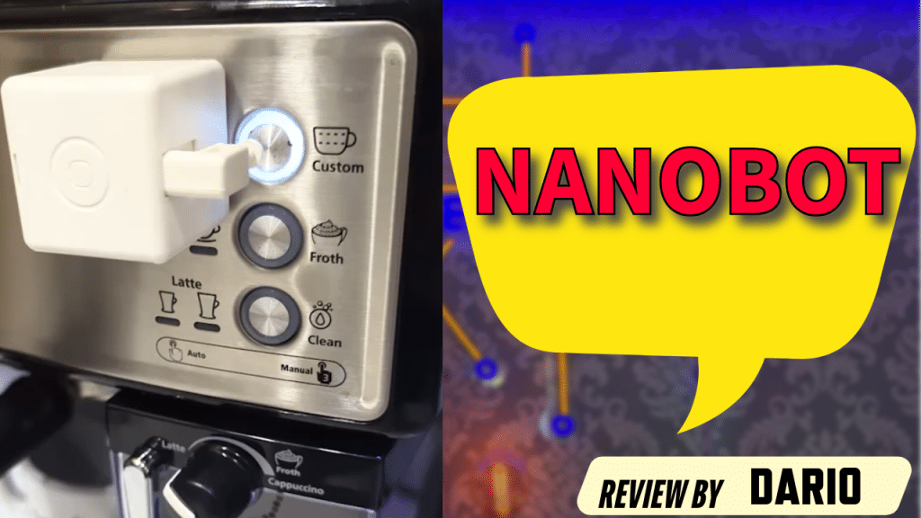 Close-up of a coffee machine with a custom button illuminated, featuring a white device attached. The image is overlaid with a yellow speech bubble containing the word "NANOBOT" in bold red letters, and a text "Review by Dario" at the bottom.