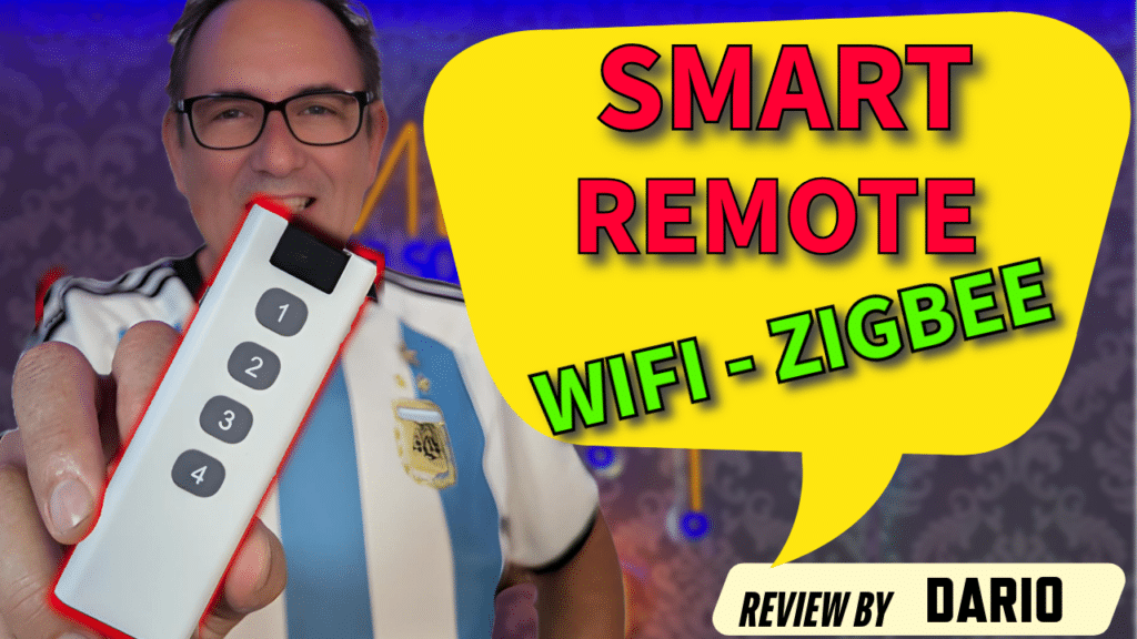 Man holding a smart remote control with large buttons, wearing an Argentina soccer jersey, and smiling. The image features text that reads "SMART REMOTE WIFI - ZIGBEE" in a speech bubble with the caption "Review by Dario."