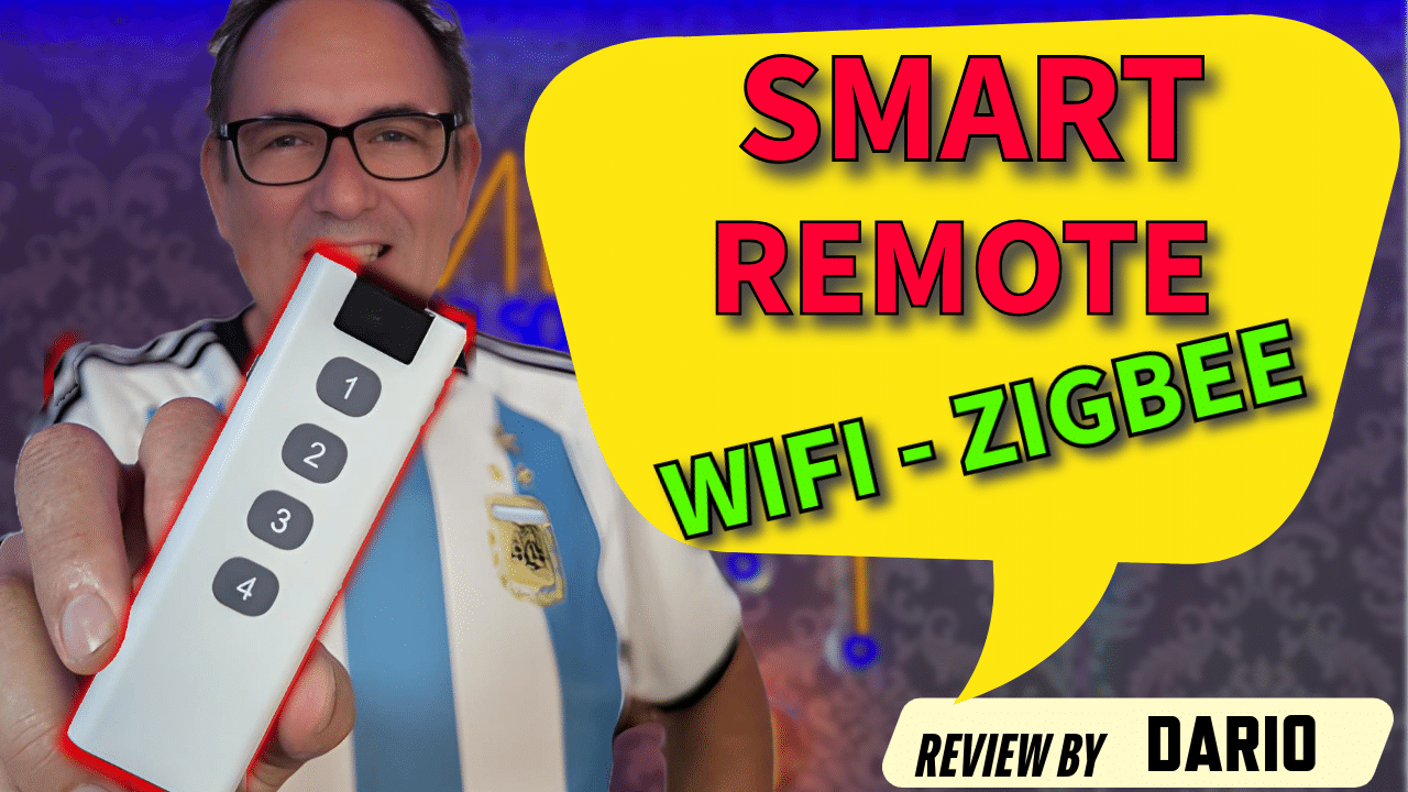 Man holding a smart remote control with large buttons, wearing an Argentina soccer jersey, and smiling. The image features text that reads "SMART REMOTE WIFI - ZIGBEE" in a speech bubble with the caption "Review by Dario."
